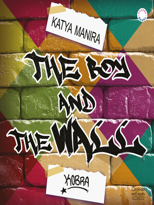 cover image of The boy and the wall